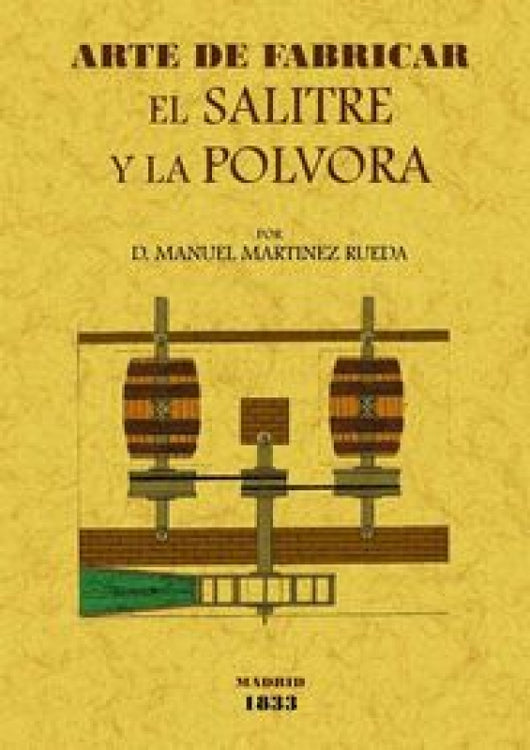 Arte De Fabricar El Salitre Y La Pólvora Libro