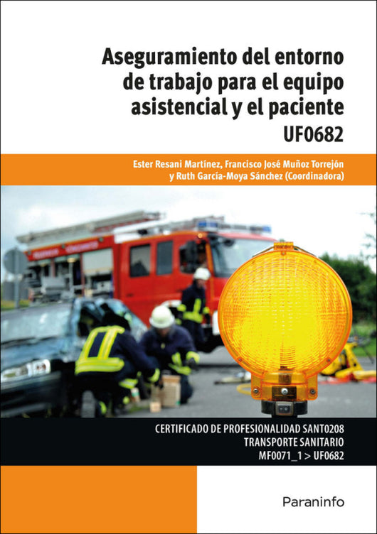 Aseguramiento Del Entorno De Trabajo Para El Equipo Asistencial Y Paciente Libro