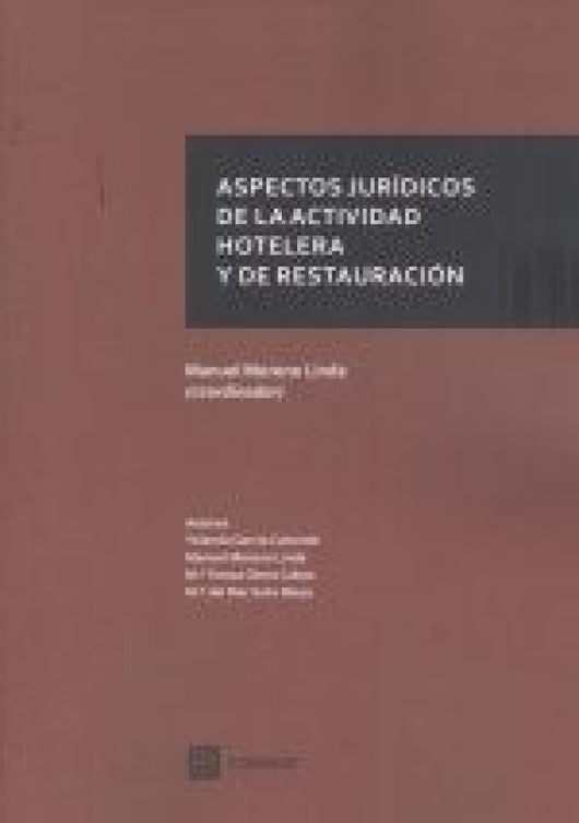 Aspectos Juridicos De La Actividad Hotelera Y Restauracion Libro