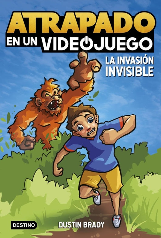 Atrapado En Un Videojuego 2. La Invasion Invisible Libro