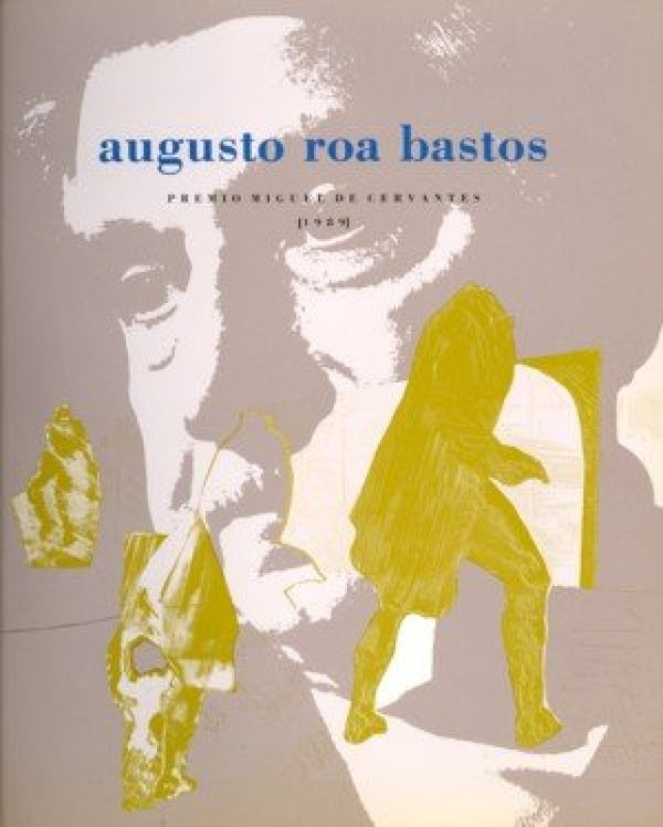 Augusto Roa Bastos Libro