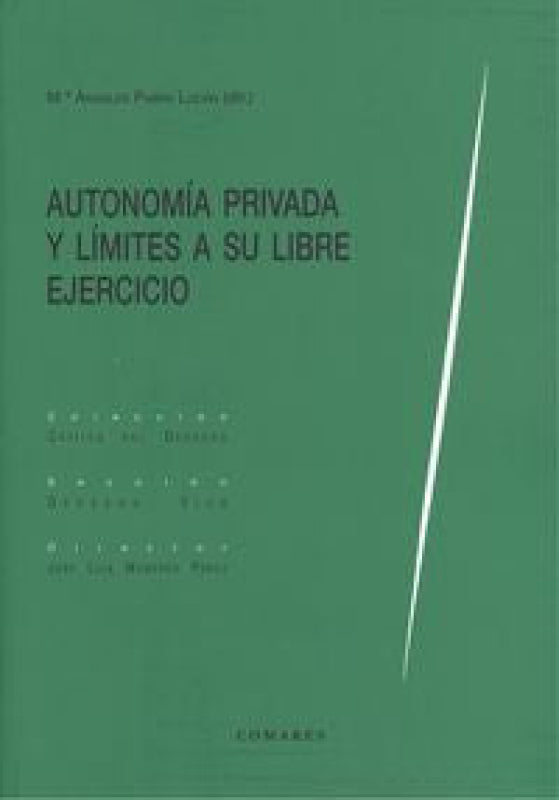 Autonomía Privada Y Límites A Su Libre Ejercicio Libro