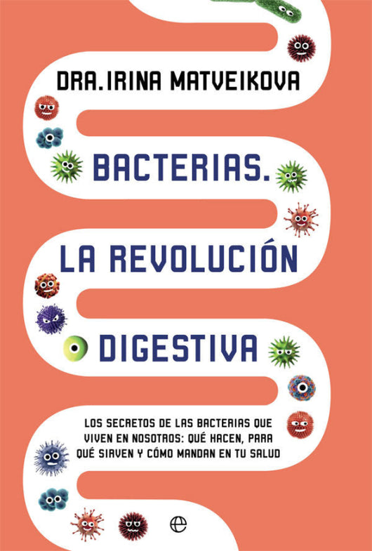 Bacterias. La Revolución Digestiva Libro