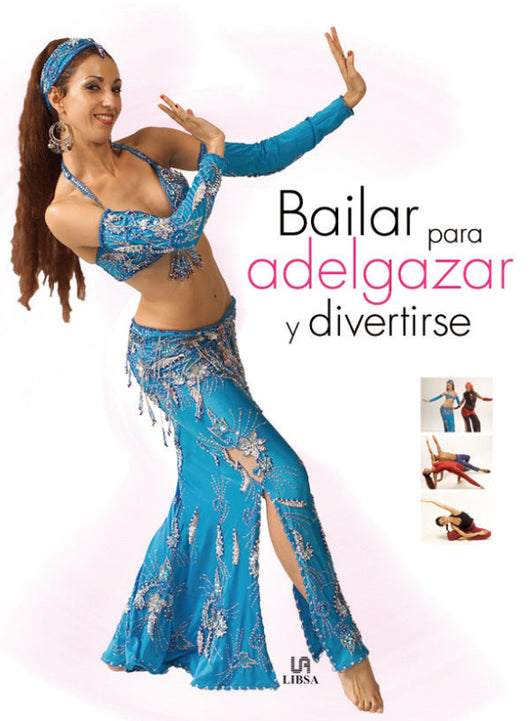 Bailar Para Adelgazar Y Divertirse Libro