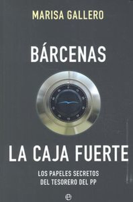 Bárcenas. La Caja Fuerte Libro