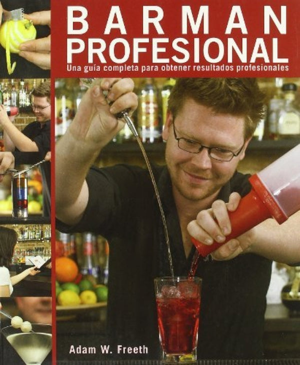 Barmanáprofesionalá(Unaáguíaácompletaáparaáobteneráresultadosáprofesionales) Libro