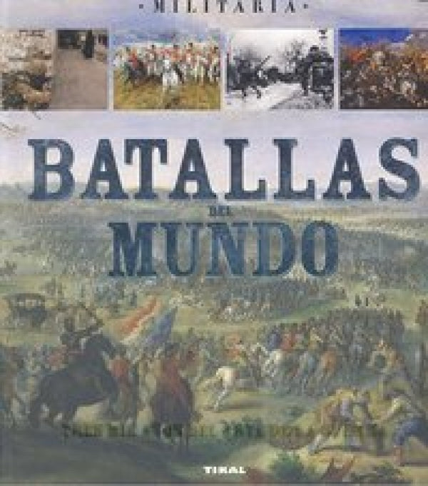 Batallas Del Mundo Libro