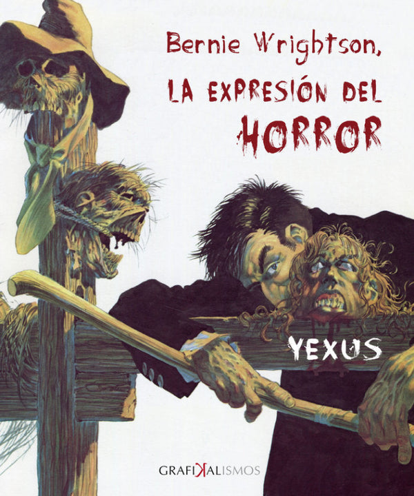 Bernie Wrightson La Expresión Del Horror Libro