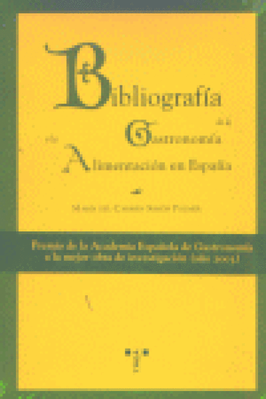 Bibliografía De La Gastronomía Y Alimentación En España Libro