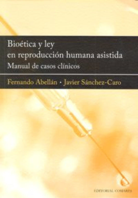 Bioética Y Reproducción Humana Asistida Libro