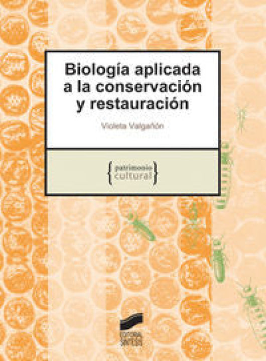 Biología Aplicada A La Conservación Y Restauración Libro