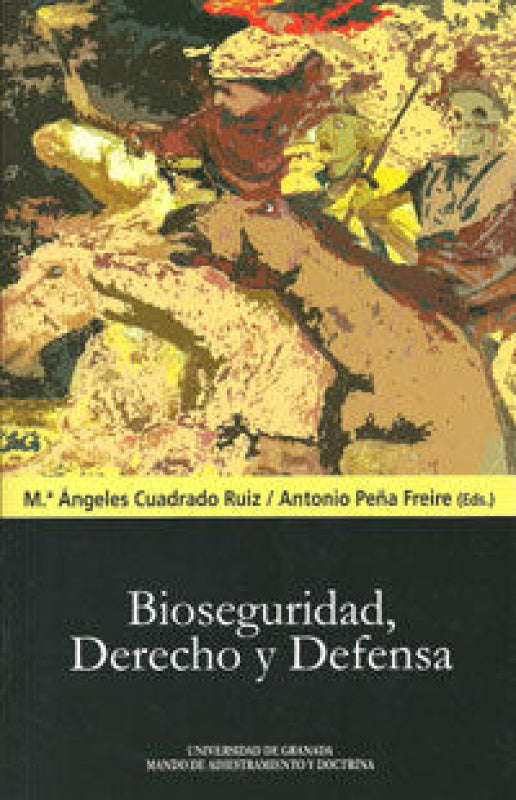 Bioseguridad Derecho Y Defensa Libro