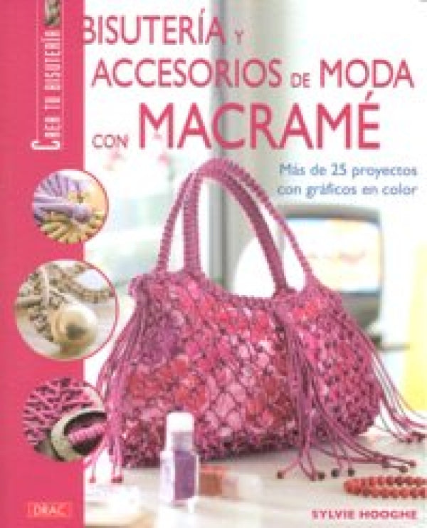 Bisutería Y Accesorios De Moda Con Macramé Libro