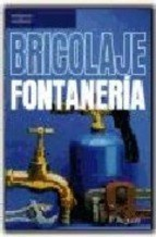 Bricolaje. Fontanería Libro