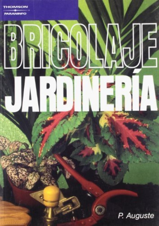 Bricolaje. Jardinería Libro