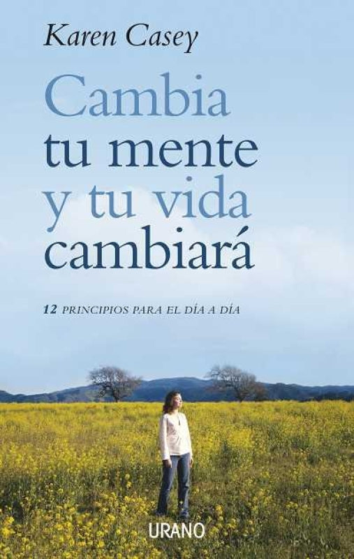 Cambia Tu Mente Y Vida Cambiará Libro