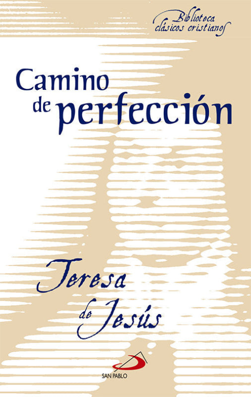 Camino De Perfección Libro