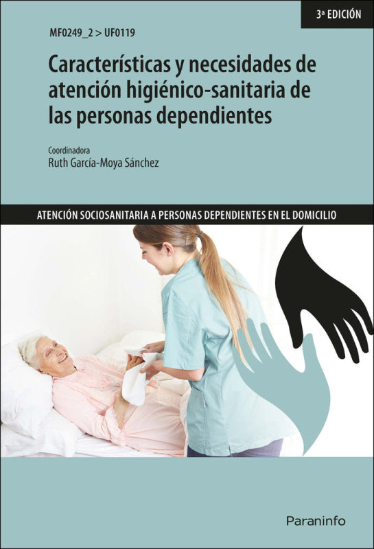 Características Y Necesidades De Atención Higiénico-Sanitaria Las Personas Dependientes Libro