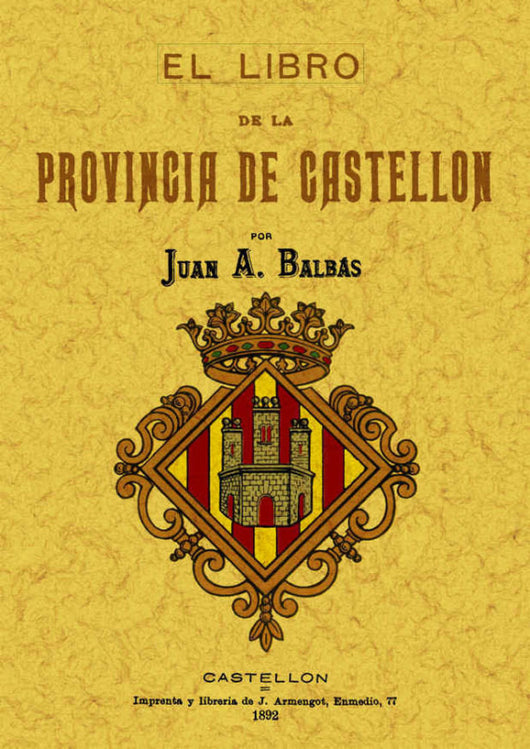 Castellón. El Libro De La Provincia Libro