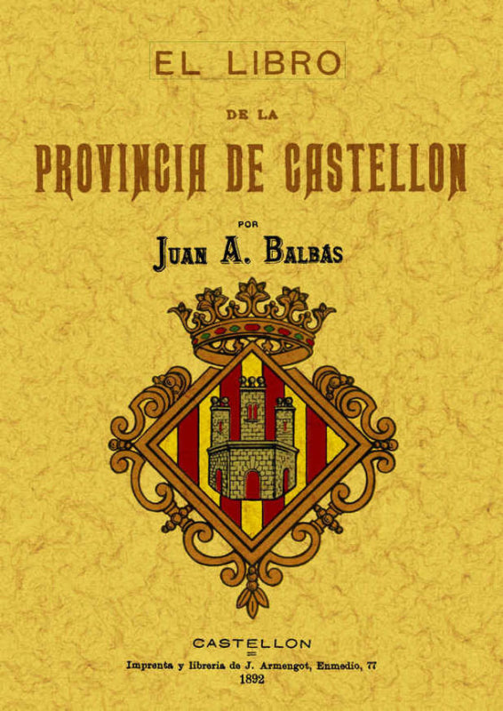 Castellón. El Libro De La Provincia Libro