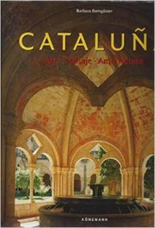 Cataluña - Arte Paisaje Arquitectura Libro