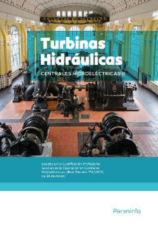 Centrales Hidroeléctricas. T.2. Turbinas Libro