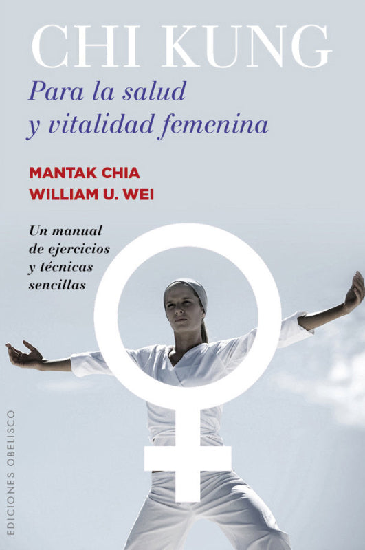 Chi Kung Para La Salud Y Vitalidad Femenina Libro