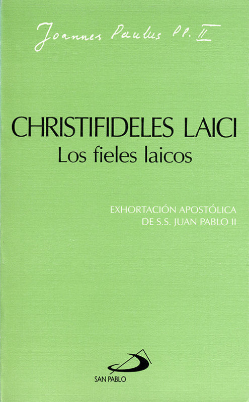 Christifideles Laici: Los Fieles Laicos: Exhortación Apostólica De Juan Pablo Ii Libro