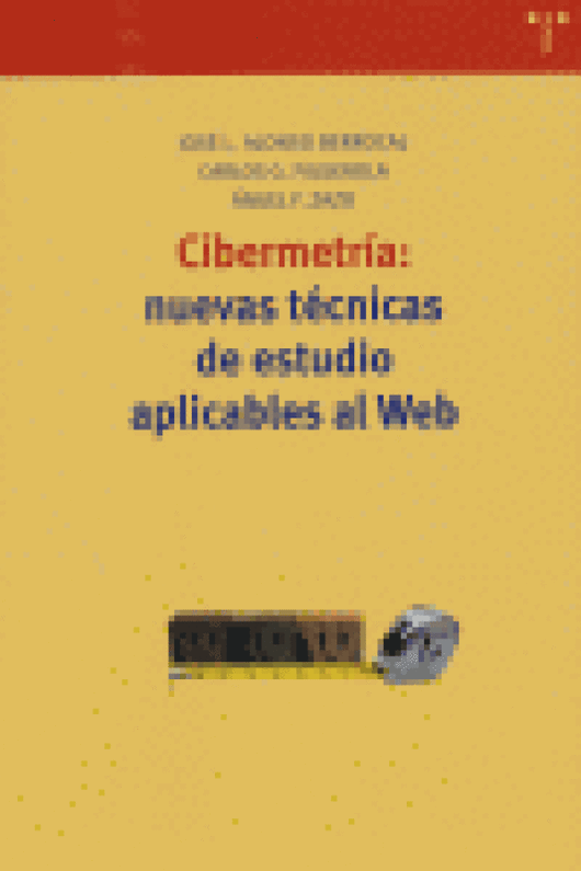 Cibermetría: Nuevas Técnicas De Estudio Aplicables Al Web Libro