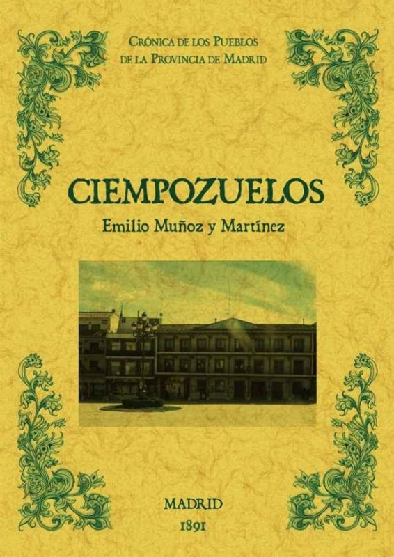 Ciempozuelos. Biblioteca De La Provincia Madrid: Crónica Sus Pueblos Libro