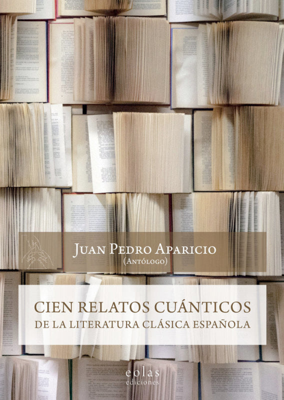 Cien Relatos Cuánticos De La Literatura Clásica Española Libro