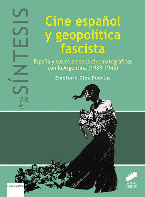 Cine Español Y Geopolítica Fascista Libro