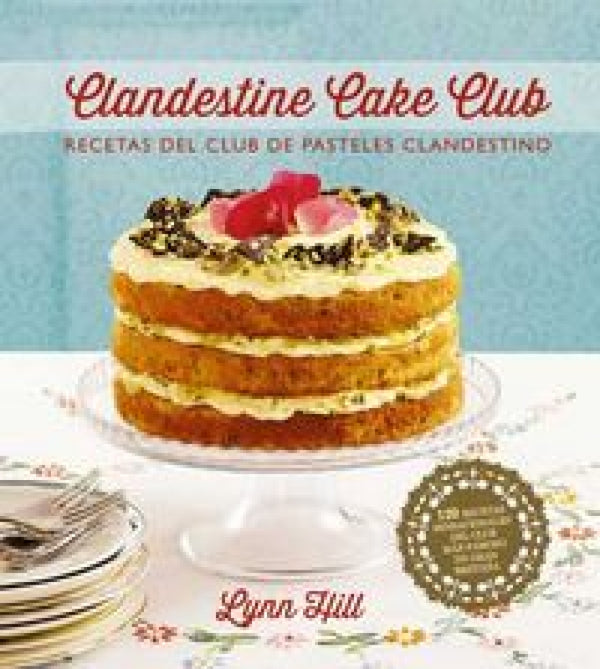 Clandestine Cake Club Libro