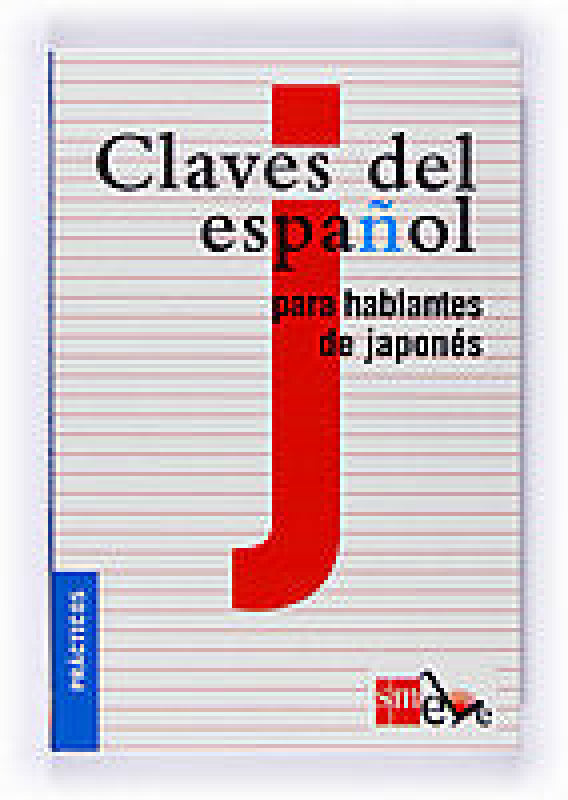 Claves Del Español Para Hablantes De Japonés Libro