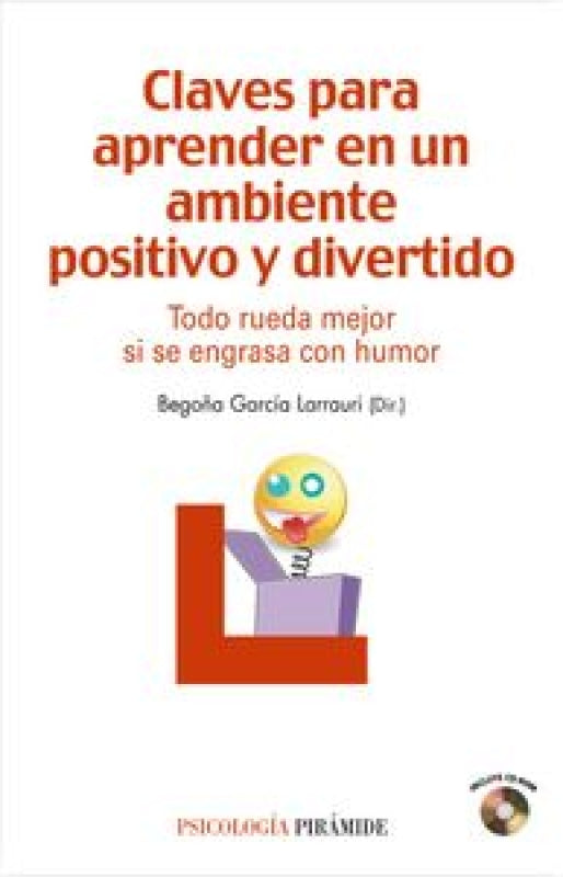 Claves Para Aprender En Un Ambiente Positivo Y Divertido Libro