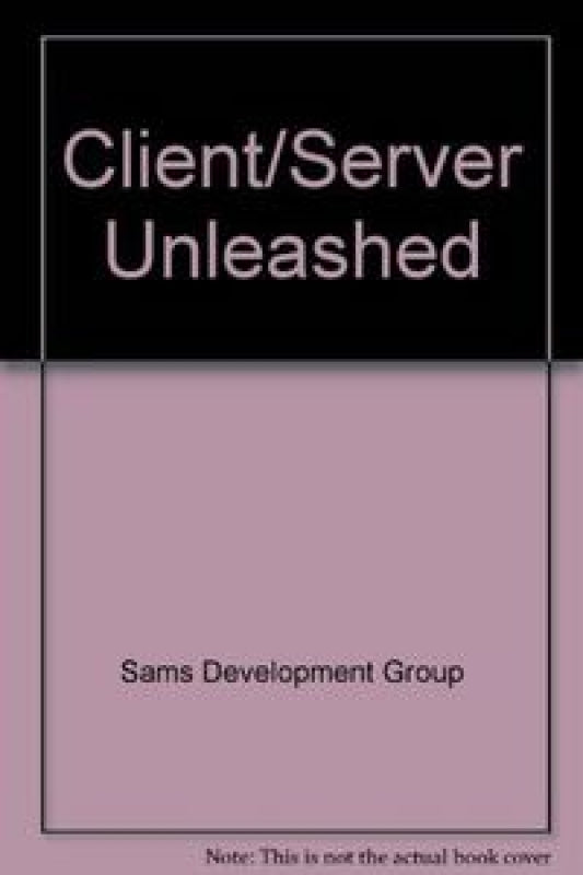 Client Server Unleashed Libro