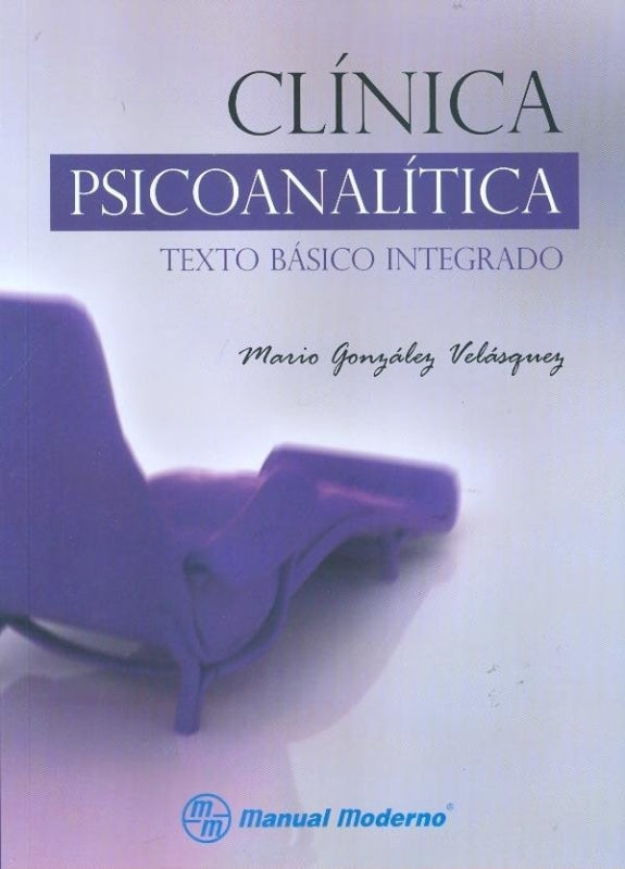 Clinica Psicoanalitica. Texto Basico Integrado. Libro