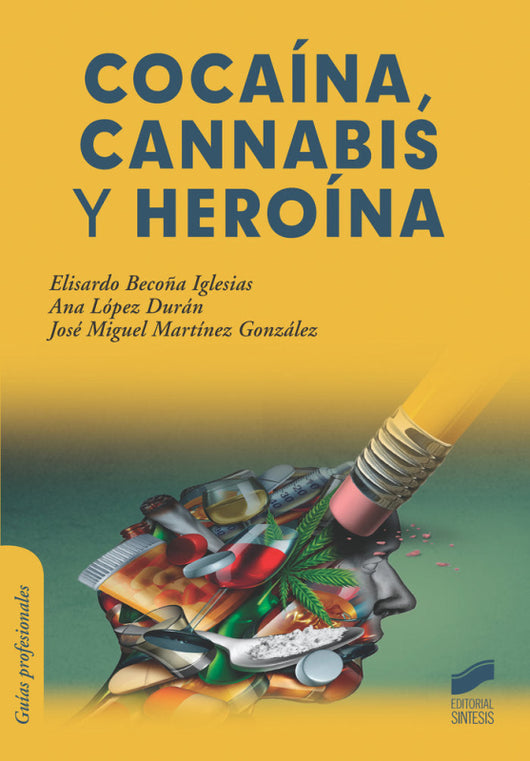 Cocaína Cannabis Y Heroína Libro