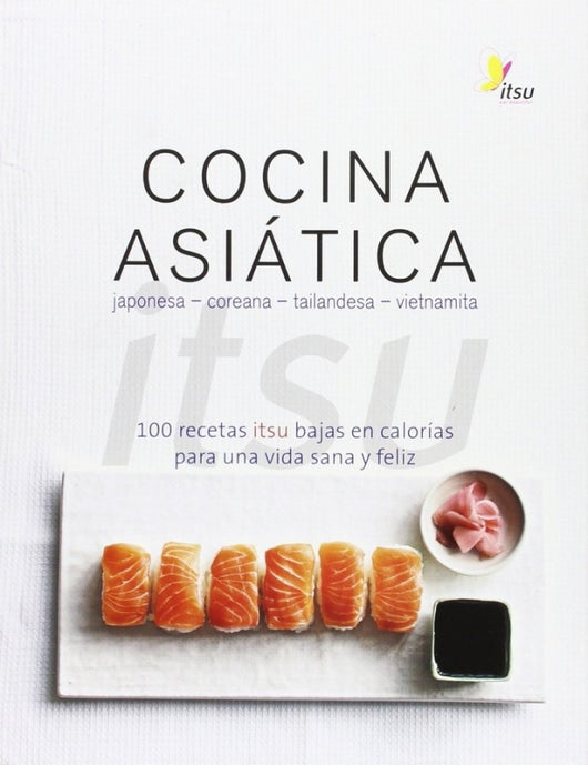 Cocina Asiática. Itsu Libro