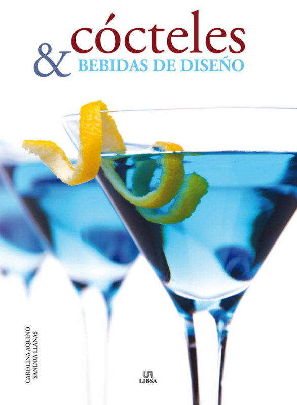 Cócteles Y Bebidas De Diseño Libro