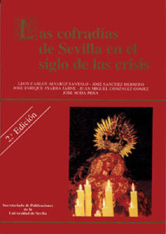 Cofradias De Sevilla En El Siglo Las Crisis Libro