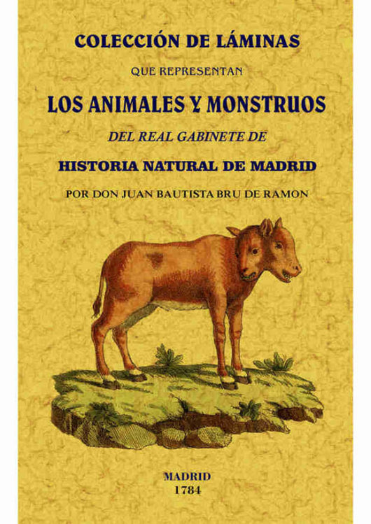 Colección De Láminas Que Representan Los Animales Y Monstruos Del Real Gabinete Historia Natural