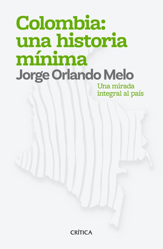 Colombia: Una Historia Mínima Libro