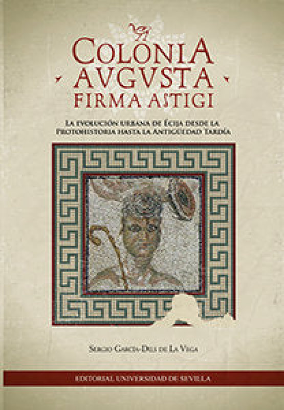 Colonia Augusta Firma Astigi Libro