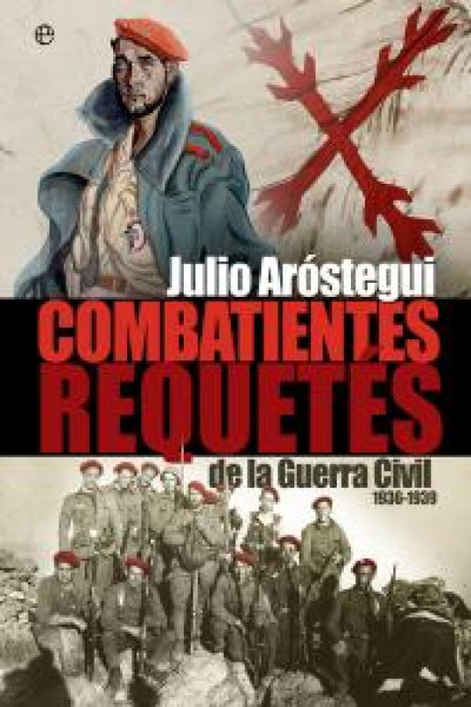 Combatientes Requetés De La Guerra Civil (1936 - 1939) Libro