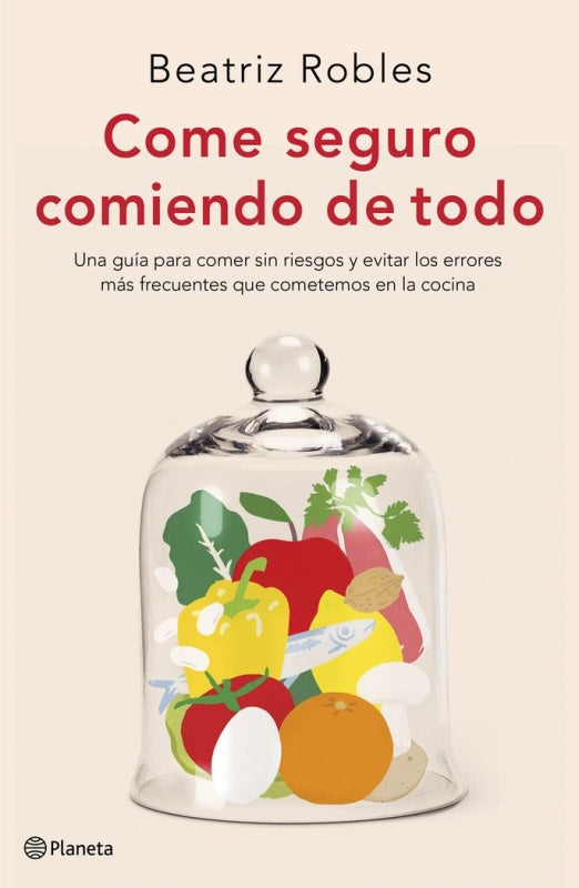 Come Seguro Comiendo De Todo Libro