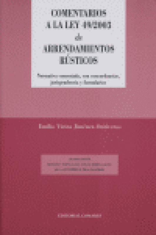 Comentarios Ley 49/2003 Arrendamientos Rusticos 2ªEd Libro