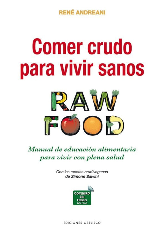 Comer Crudo Para Vivir Sanos Libro