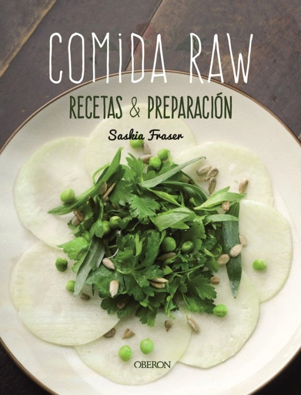 Comida Raw. Recetas Y Preparación Libro