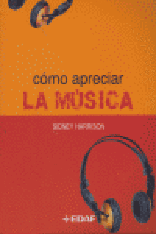 Cómo Apreciar La Música Libro